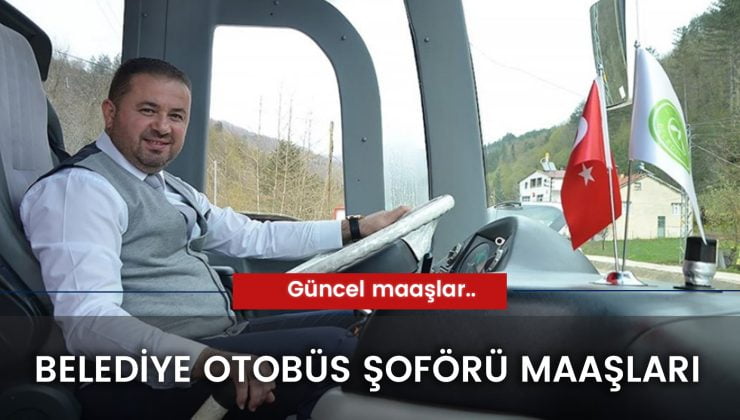 Belediye Otobüs Şoförü Maaşı 2024: Ankara, İzmir, İstanbul